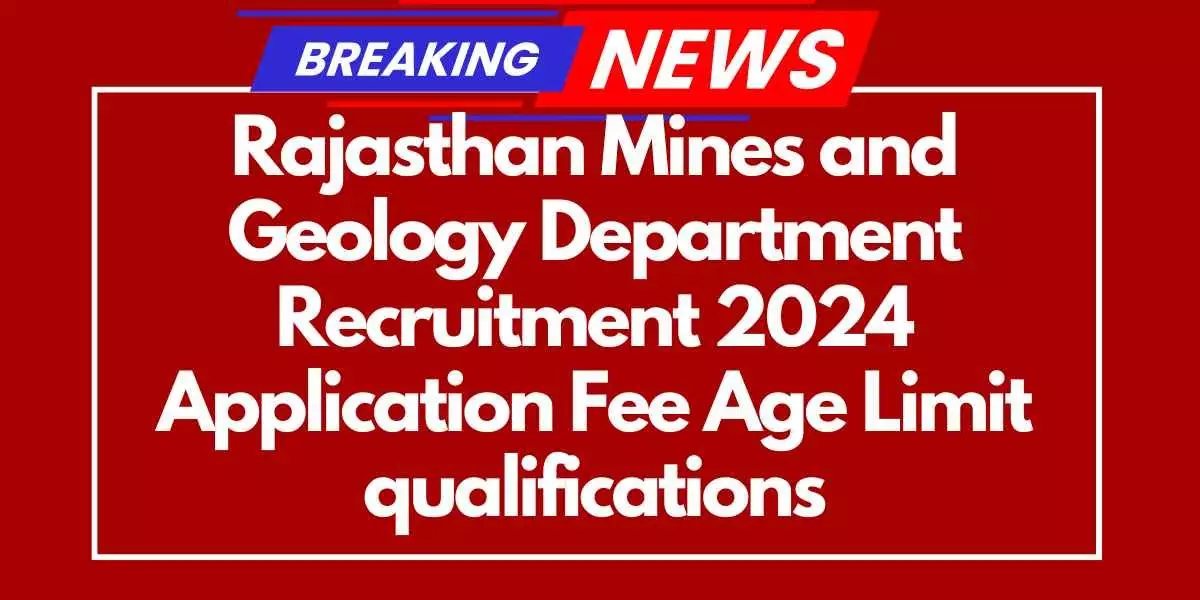 Rajasthan Mines and Geology Department Recruitment